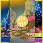 cover: Rausch - 6 AM