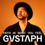 cover: Gustaph - Faith In What You Feel