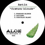 cover: Astin - Freezer Blonde