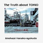 cover: Amekaze Hanako-Syokudo - The Truth About TOKIO