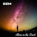 cover: DZM - Alone In The Dark