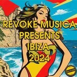 cover: Various - Revoke Music presents Ibiza 2024