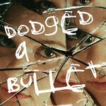 cover: Delilah Brao - Dodged A Bullet (Explicit)