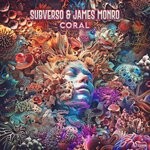 cover: Subverso|James Monro - Coral