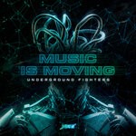 cover: Underground Fighters - Music Is Moving