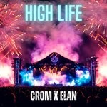 cover: Crom|ELAN - High Life