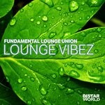 cover: Fundamental Lounge Union - Lounge Vibez