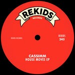 cover: CASSIMM - House Moves EP