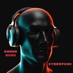 cover: Damon Rush|Matt Galbraith - Cyberpunk