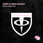 cover: GSEP|Rikki Sawyer - Pink Little Pig