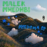 cover: Malek Mhedhbi - Ayedema EP