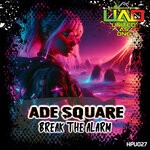 cover: Ade Square - Break The Alarm