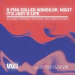 cover: A Fish Called Wanda|Dr. Night - It's Just A Life