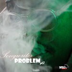 cover: Songwriter - Problem Pt2