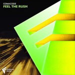 cover: Comacode - Feel The Rush