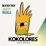 cover: Dexter Troy - Jazzy World