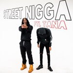 cover: FTL TANA - Street Nigga (Explicit)