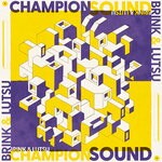 cover: Brink & Lutsu - Champion Sound