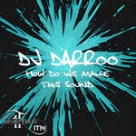 cover: DJ Darroo - How Do We Make This Sound