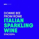 cover: Donnie Bee From Rome - Italian Sparkling Wine