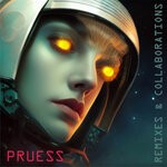 cover: Pruess - Remixes & Collaborations