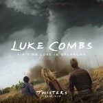 cover: Luke Combs - Ain't No Love In Oklahoma (From Twisters: The Album)