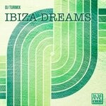 cover: DJ Turmix - Ibiza Dreams