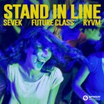 cover: Sevek|Future Class|RYVM - Stand In Line (Extended Mix)