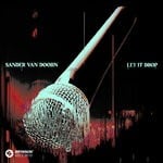 cover: Sander van Doorn - Let It Drop (Extended Mix)