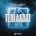 cover: Sandro Silva|Arjun Kanungo|DJ Shadow Dubai - Teri Aadat (Extended Mix)