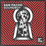 cover: San Pacho - Soundboy (Extended Mix)