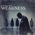 cover: DJ General Slam - Weakness