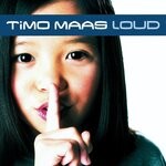 cover: Timo Maas - Loud (Eastwest Release)