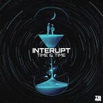 cover: Interupt - Time & Time (Extended Mix)