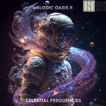 cover: Various - Melodic Oasis II - Celestial Frequencies