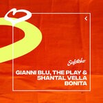 cover: Gianni Blu|The Play|Shantal Vella - Bonita (Extended Mix)