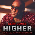 cover: Cliff Jones - Higher Devoted To House Remixes