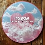 cover: Colossal - No Face No Case