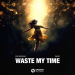 cover: Madism|Sick Individuals - Waste My Time (Extended Mix)