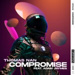 cover: Thomas Nan|Adam Jaymes - Compromise (Extended Mix)