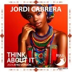 cover: Jordi Cabrera - Think About It (Afro Version)