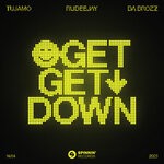 cover: Da Brozz|Rudeejay|Tujamo - Get Get Down (Extended Mix)