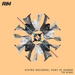 cover: Sixtee Seconds|Tony Di Sarno - To King