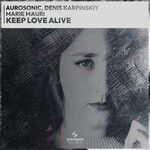 cover: Marie Mauri|Denis Karpinskiy|Aurosonic - Keep Love Alive