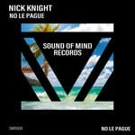 cover: Nick Knight - No Le Pague (Original Mix)