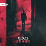 cover: Releazer - Up To No Good