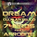 cover: DJ MARTELLO|Afrodite|74 BROS - Dream