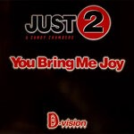 cover: JUST 2|Sandy Chambers - You Bring Me Joy