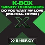 cover: K-Box|Sandy Chambers - Do You Want My Love (Ma.Bra. Mix)