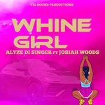 cover: Alyze Di Singer|Josiah Woods - Whine Girl